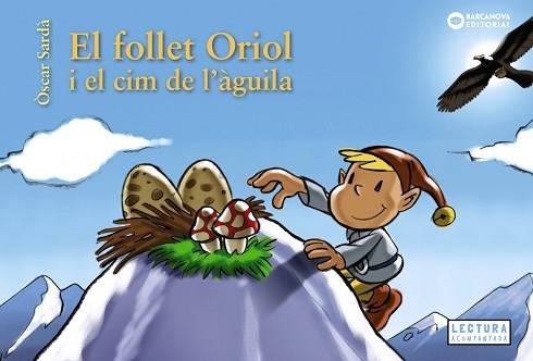 FOLLET ORIOL I EL CIM DE L'ÀGUILA, EL | 9788448952136 | SARDÀ, ÒSCAR | Llibreria Aqualata | Comprar llibres en català i castellà online | Comprar llibres Igualada