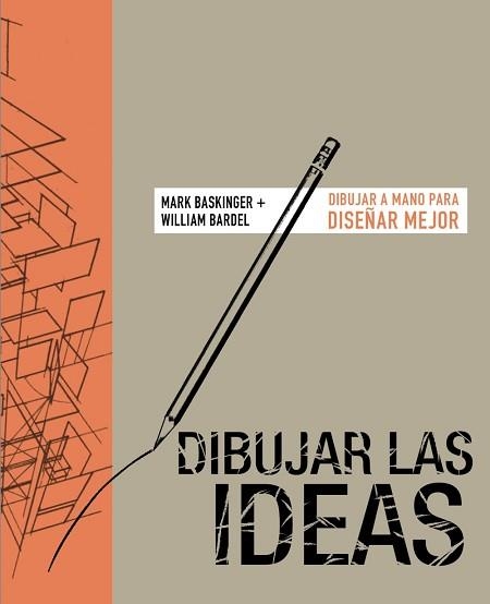 DIBUJAR LAS IDEAS | 9788441542785 | BASKINGER, MARK/BARDEL, WILLIAN | Llibreria Aqualata | Comprar libros en catalán y castellano online | Comprar libros Igualada
