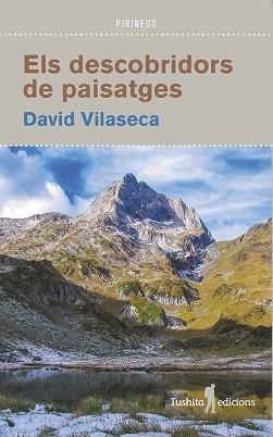 DESCOBRIDORS DE PAISATGES, ELS | 9788412163353 | VILASECA, DAVID | Llibreria Aqualata | Comprar llibres en català i castellà online | Comprar llibres Igualada