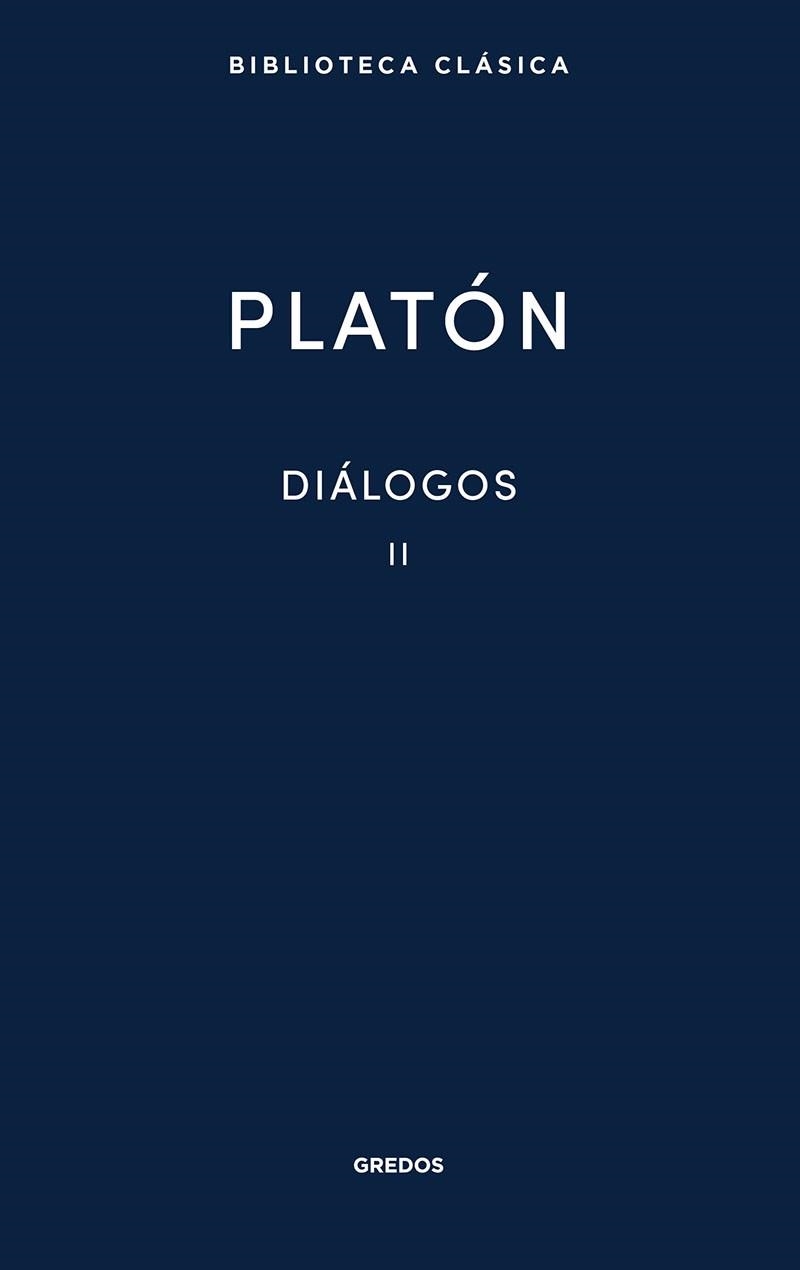 DIÁLOGOS II (GORGIAS, MENÉXENO, EUTIDEMO, MENÓN, CRÁTILO) | 9788424939069 | PLATÓN | Llibreria Aqualata | Comprar libros en catalán y castellano online | Comprar libros Igualada