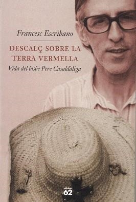 DESCALÇ SOBRE LA TERRA VERMELLLA (BIOGRAFIES I MEM. 36) | 9788429745085 | ESCRIBANO, FRANCESCS | Llibreria Aqualata | Comprar llibres en català i castellà online | Comprar llibres Igualada