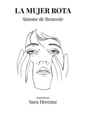 MUJER ROTA, LA | 9788417858995 | HERRANZ, SARA / DE BEAUVOIR, SIMONE | Llibreria Aqualata | Comprar libros en catalán y castellano online | Comprar libros Igualada