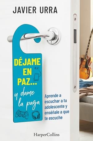 DÉJAME EN PAZ.. Y DAME LA PAGA | 9788491395614 | URRA, JAVIER | Llibreria Aqualata | Comprar llibres en català i castellà online | Comprar llibres Igualada