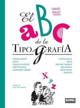 ABC DE LA TIPOGRAFIA, EL | 9788467942804 | RAULT, DAVID | Llibreria Aqualata | Comprar libros en catalán y castellano online | Comprar libros Igualada