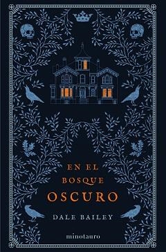 EN EL BOSQUE OSCURO | 9788445008508 | BAILEY, DALE | Llibreria Aqualata | Comprar libros en catalán y castellano online | Comprar libros Igualada
