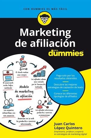 MARKETING DE AFILIACIÓN PARA DUMMIES | 9788432906183 | LÓPEZ QUINTERO, JUAN CARLOS | Llibreria Aqualata | Comprar libros en catalán y castellano online | Comprar libros Igualada