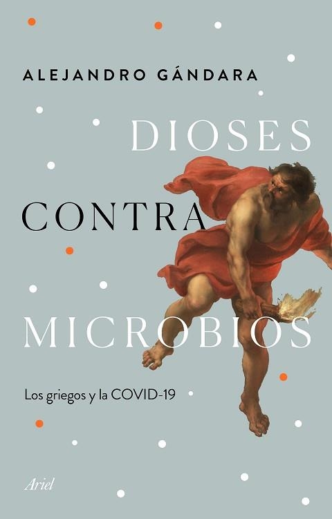 DIOSES CONTRA MICROBIOS | 9788434432987 | GÁNDARA, ALEJANDRO | Llibreria Aqualata | Comprar libros en catalán y castellano online | Comprar libros Igualada