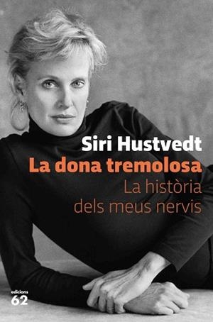 DONA TREMOLOSA, LA | 9788429778595 | HUSTVEDT, SIRI | Llibreria Aqualata | Comprar libros en catalán y castellano online | Comprar libros Igualada
