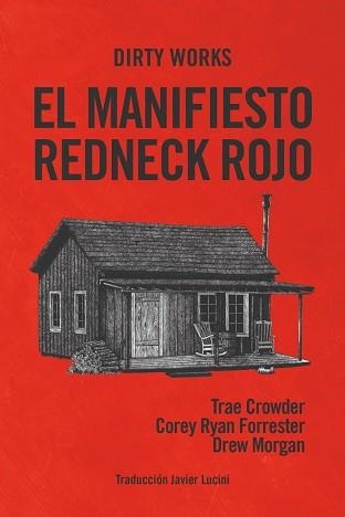 MANIFIESTO REDNECK ROJO,EL | 9788412112825 | CROWDER, TRAE / DREW, MORGAN / COREY, RYAN FORRESTER  | Llibreria Aqualata | Comprar llibres en català i castellà online | Comprar llibres Igualada