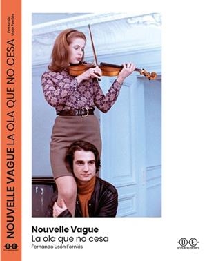 NOUVELLE VAGUE - LA OLA QUE NO CESA | 9788412096804 | USÓN FORNIÉS, FERNANDO | Llibreria Aqualata | Comprar llibres en català i castellà online | Comprar llibres Igualada