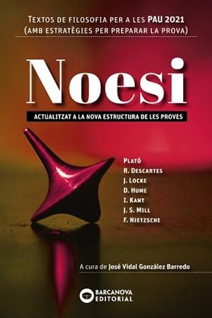 NOESI. TEXTOS DE FILOSOFIA PER A LES PAU 2021 | 9788448951511 | BARCANOVA, EDITORIAL | Llibreria Aqualata | Comprar libros en catalán y castellano online | Comprar libros Igualada