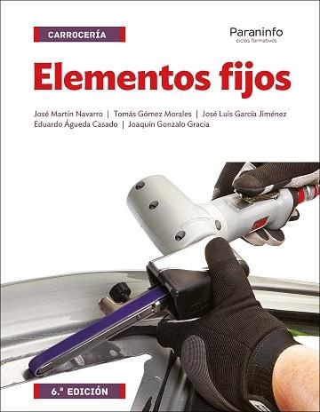 ELEMENTOS FIJOS | 9788428338424 | ÁGUEDA CASADO, EDUARDO/GARCÍA JIMÉNEZ, JOSÉ LUIS/GÓMEZ MORALES, TOMÁS/GONZALO GRACIA, JOAQUÍN/MARTÍN | Llibreria Aqualata | Comprar libros en catalán y castellano online | Comprar libros Igualada