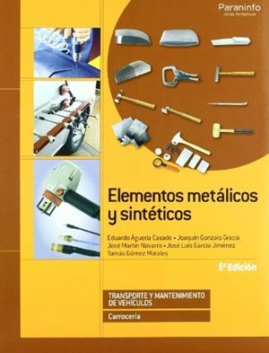 ELEMENTOS METÁLICOS Y SINTÉTICOS | 9788497326872 | ÁGUEDA CASADO, EDUARDO/GARCÍA JIMÉNEZ, JOSÉ LUIS/GÓMEZ MORALES, TOMÁS/GONZALO GRACIA, JOAQUÍN/MARTÍN | Llibreria Aqualata | Comprar libros en catalán y castellano online | Comprar libros Igualada