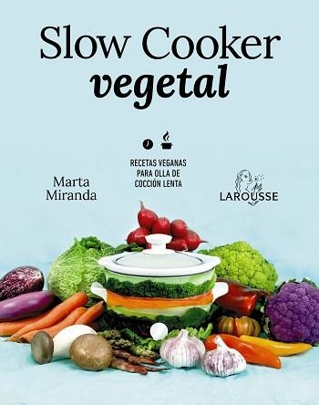 SLOW COOKER VEGETAL | 9788418100680 | MIRANDA ARBIZU, MARTA | Llibreria Aqualata | Comprar llibres en català i castellà online | Comprar llibres Igualada