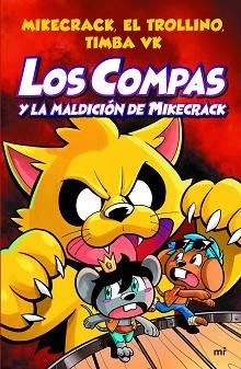 COMPAS 4. LOS COMPAS Y LA MALDICIÓN DE MIKECRACK | 9788427047495 | MIKECRACK, EL TROLLINO Y TIMBA VK | Llibreria Aqualata | Comprar libros en catalán y castellano online | Comprar libros Igualada