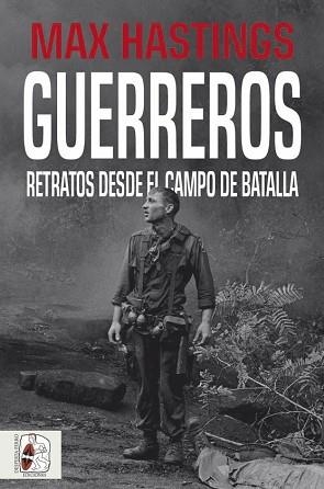GUERREROS | 9788412105339 | HASTINGS, MAX | Llibreria Aqualata | Comprar libros en catalán y castellano online | Comprar libros Igualada