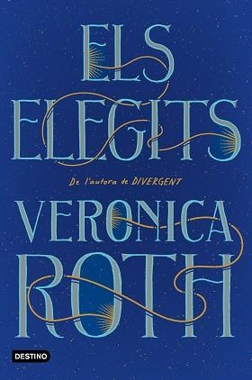ELEGITS, ELS | 9788418327063 | ROTH, VERONICA | Llibreria Aqualata | Comprar llibres en català i castellà online | Comprar llibres Igualada