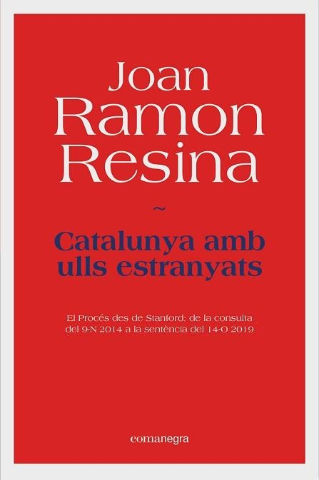 CATALUNYA AMB ULLS ESTRANYATS | 9788418022531 | RESINA, JOAN RAMON | Llibreria Aqualata | Comprar libros en catalán y castellano online | Comprar libros Igualada