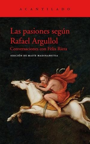PASIONES SEGÚN RAFAEL ARGULLOL, LAS | 9788417902438 | ARGULLOL, RAFAEL | Llibreria Aqualata | Comprar libros en catalán y castellano online | Comprar libros Igualada