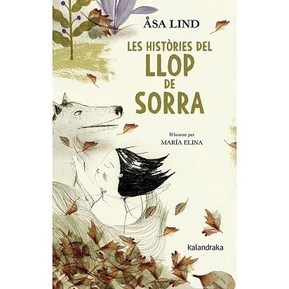 HISTÒRIES DEL LLOP DE SORRA, LES | 9788416804979 | LIND, ASA | Llibreria Aqualata | Comprar libros en catalán y castellano online | Comprar libros Igualada