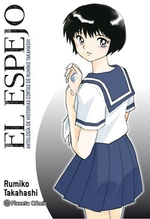 ESPEJO, EL (KAGAMI GA KITA) | 9788413410845 | TAKAHASHI, RUMIKO | Llibreria Aqualata | Comprar llibres en català i castellà online | Comprar llibres Igualada