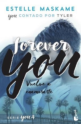 YOU 4. FOREVER YOU | 9788408230519 | MASKAME, ESTELLE | Llibreria Aqualata | Comprar libros en catalán y castellano online | Comprar libros Igualada