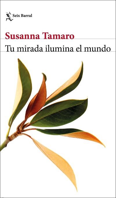 TU MIRADA ILUMINA EL MUNDO | 9788432237102 | TAMARO, SUSANNA | Llibreria Aqualata | Comprar libros en catalán y castellano online | Comprar libros Igualada
