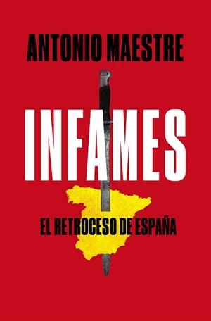 INFAMES | 9788417809577 | MAESTRE, ANTONIO | Llibreria Aqualata | Comprar libros en catalán y castellano online | Comprar libros Igualada