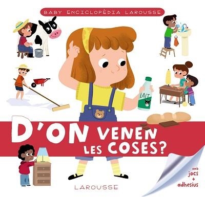 BABY ENCICLOPÈDIA. D'ON VENEN LES COSES? | 9788417720780 | LAROUSSE EDITORIAL | Llibreria Aqualata | Comprar libros en catalán y castellano online | Comprar libros Igualada