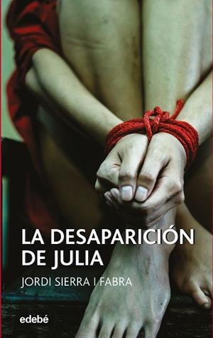 DESAPARICIÓN DE JULIA, LA | 9788468349183 | SIERRA I FABRA, JORDI | Llibreria Aqualata | Comprar libros en catalán y castellano online | Comprar libros Igualada