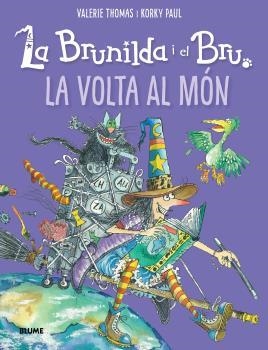 BRUNILDA I BRU. LA VOLTA AL MÓN | 9788418075957 | THOMAS, VALERIE / KORKY, PAUL | Llibreria Aqualata | Comprar libros en catalán y castellano online | Comprar libros Igualada