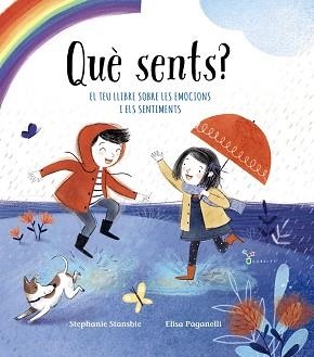 QUÈ SENTS? | 9788499062686 | STANSBIE, STEPHANIE | Llibreria Aqualata | Comprar libros en catalán y castellano online | Comprar libros Igualada