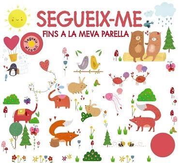 SEGUEIX-ME FINS A LA MEVA PARELLA | 9788499063874 | CHAPMAN, AIMÉE / NEWTON, ROBYN / MUNDAY, NATALIE / HAMLEY, KYLIE | Llibreria Aqualata | Comprar libros en catalán y castellano online | Comprar libros Igualada