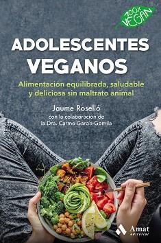 ADOLESCENTES VEGANOS | 9788418114496 | ROSSELLO MANETAS, JAUME | Llibreria Aqualata | Comprar libros en catalán y castellano online | Comprar libros Igualada