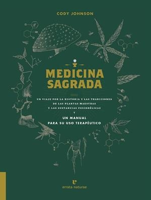 MEDICINA SAGRADA | 9788417800529 | JOHNSON, CODY | Llibreria Aqualata | Comprar libros en catalán y castellano online | Comprar libros Igualada