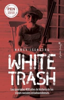 WHITE TRASH (ESCORIA BLANCA) | 9788412232479 | ISENBERG, NANCY | Llibreria Aqualata | Comprar libros en catalán y castellano online | Comprar libros Igualada