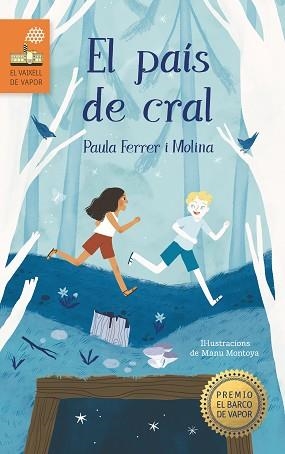 PAIS DE CRAL, EL (VAIXELL DE VAPOR TARONJA) | 9788466148795 | FERRER MOLINA, PAULA | Llibreria Aqualata | Comprar libros en catalán y castellano online | Comprar libros Igualada