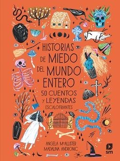 HISTORIAS DE MIEDO DEL MUNDO ENTERO | 9788413184043 | MCALLISTER, ANGELA | Llibreria Aqualata | Comprar libros en catalán y castellano online | Comprar libros Igualada