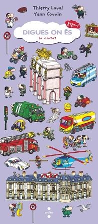 CIUTAT, LA (DIGUES ON ÉS) | 9788466148436 | LAVAL, THIERRY | Llibreria Aqualata | Comprar libros en catalán y castellano online | Comprar libros Igualada