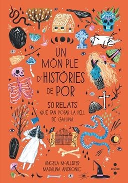 UN MÓN PLE D'HISTÒRIES DE POR | 9788466148429 | MCALLISTER, ANGELA | Llibreria Aqualata | Comprar libros en catalán y castellano online | Comprar libros Igualada