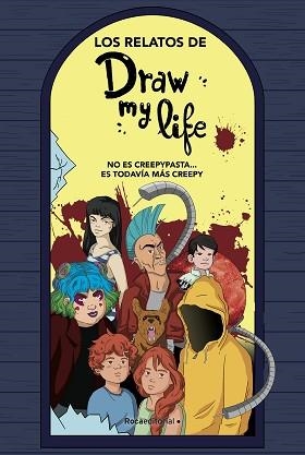 RELATOS DE DRAW MY LIFE, LOS | 9788417541323 | DRAW MY LIFE | Llibreria Aqualata | Comprar libros en catalán y castellano online | Comprar libros Igualada