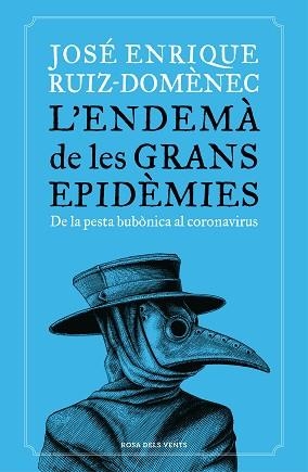 ENDEMÀ DE LES GRANS EPIDÈMIES, L' | 9788418033230 | RUIZ-DOMÈNEC, JOSÉ ENRIQUE | Llibreria Aqualata | Comprar libros en catalán y castellano online | Comprar libros Igualada