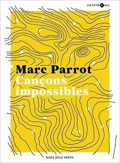 CANÇONS IMPOSSIBLES | 9788417909437 | PARROT, MARC | Llibreria Aqualata | Comprar libros en catalán y castellano online | Comprar libros Igualada