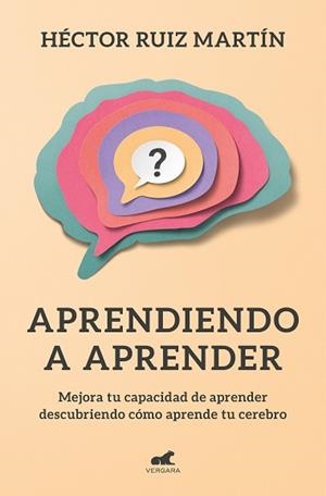 APRENDIENDO A APRENDER | 9788418045301 | RUIZ MARTÍN, HÉCTOR | Llibreria Aqualata | Comprar libros en catalán y castellano online | Comprar libros Igualada