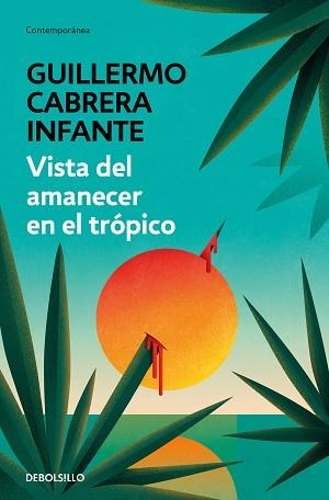 VISTA DEL AMANECER EN EL TRÓPICO | 9788466352888 | CABRERA INFANTE, GUILLERMO | Llibreria Aqualata | Comprar llibres en català i castellà online | Comprar llibres Igualada