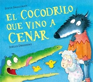 COCODRILO QUE VINO A CENAR, EL | 9788448856069 | SMALLMAN, STEVE | Llibreria Aqualata | Comprar libros en catalán y castellano online | Comprar libros Igualada