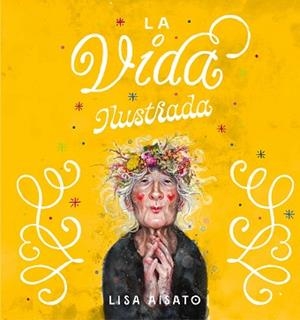 VIDA ILUSTRADA, LA | 9788417921408 | AISATO, LISA | Llibreria Aqualata | Comprar llibres en català i castellà online | Comprar llibres Igualada