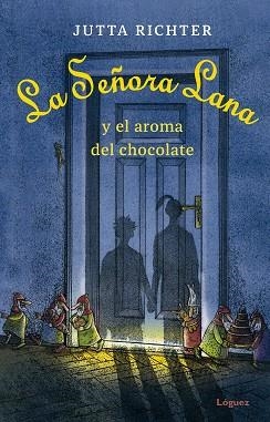 SEÑORA LANA Y EL AROMA DEL CHOCOLATE, LA | 9788412158335 | RICHTER, JUTTA | Llibreria Aqualata | Comprar libros en catalán y castellano online | Comprar libros Igualada