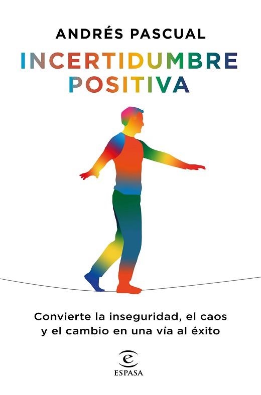 INCERTIDUMBRE POSITIVA | 9788467060393 | PASCUAL, ANDRÉS | Llibreria Aqualata | Comprar libros en catalán y castellano online | Comprar libros Igualada