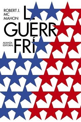 GUERRA FRÍA, LA | 9788491044819 | MCMAHON, ROBERT | Llibreria Aqualata | Comprar llibres en català i castellà online | Comprar llibres Igualada
